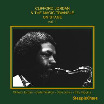 CD Clifford Jordan And The Magic Triangle: On Stage Vol. 1