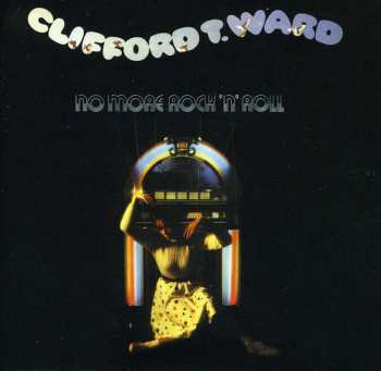 Album Clifford T. Ward: No More Rock 'N' Roll