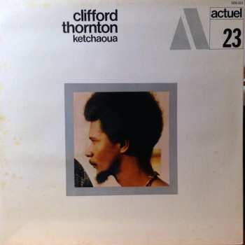 CD Clifford Thornton: Ketchaoua