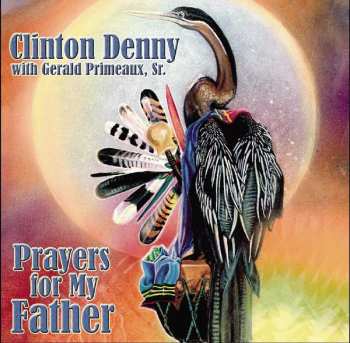 Album Gerald Primeaux, Sr.: Prayers For My Father