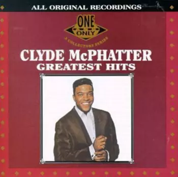 Clyde McPhatter: Greatest Hits