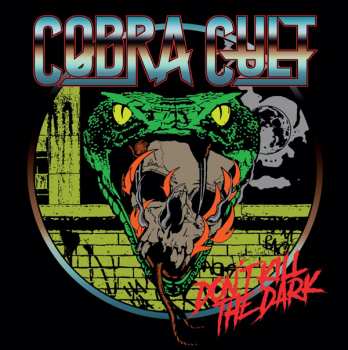 LP Cobra Cult: Don't Kill The Dark 