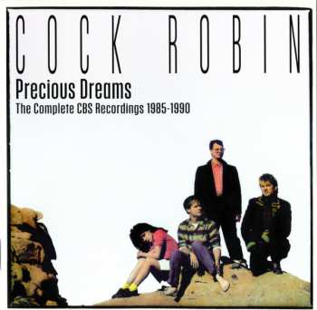 3CD/Box Set Cock Robin: Precious Dreams (The Complete CBS Recordings 1985-1990)