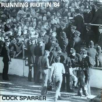 LP Cock Sparrer: Running Riot In '84 CLR | LTD