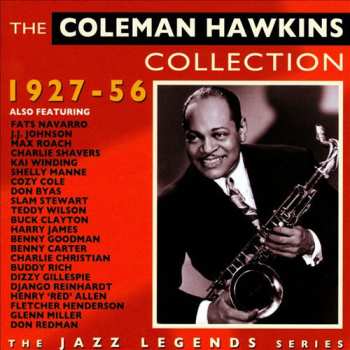 2CD Coleman Hawkins: The Coleman Hawkins Collection - 1927-56