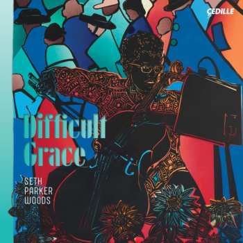 CD Coleridge-Taylor Perkinson: Seth Parker Woods - Difficult Grace