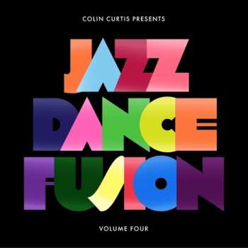 Album Colin Curtis: Colin Curtis Presents Jazz Dance Fusion 4