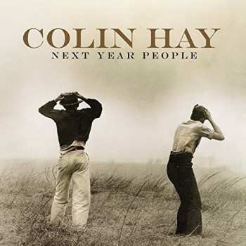 CD Colin Hay: Next Year People