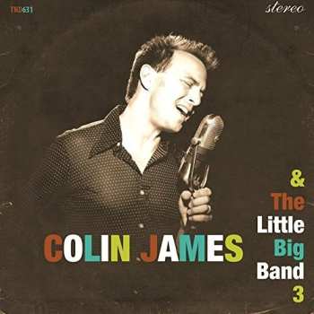 Album Colin James And The Little Big Band: Colin James & The Little Big Band 3