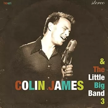 Colin James & The Little Big Band 3
