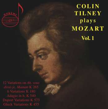 CD Wolfgang Amadeus Mozart: Colin Tilney Plays Mozart Vol.1
