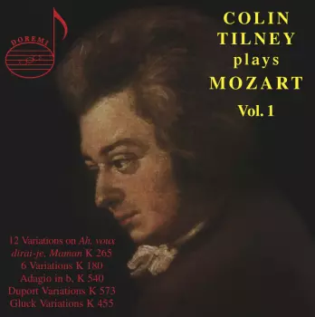 Colin Tilney Plays Mozart Vol.1