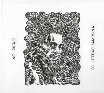 Album Collettivo Jambona: Noi, Piero
