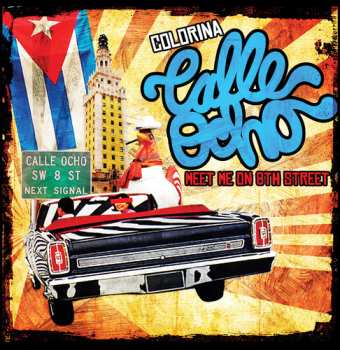 CD Colorina: Calle Ocho (meet Me On 8th Street)