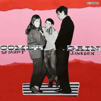 LP Comet Gain: The Misfit Jukebox