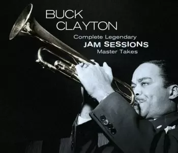 Complete Legendary Jam Sessions Master Takes