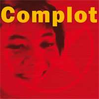 Album Complot Bronswick: Rêve Rouge + Recreate