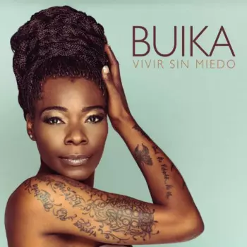 Concha Buika: Vivir Sin Miedo
