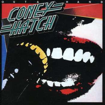 CD Coney Hatch: Outa Hand