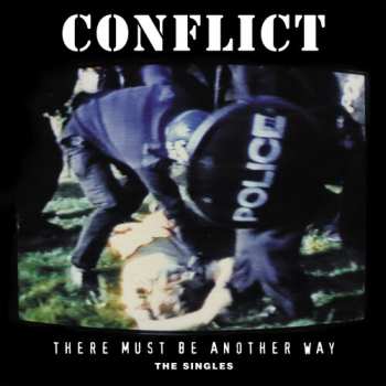2LP Conflict: There Must Be Another Way: The Singles
