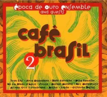 Época De Ouro: Café Brasil 2