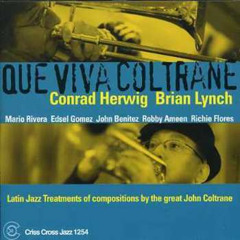 CD Conrad Herwig: Que Viva Coltrane 
