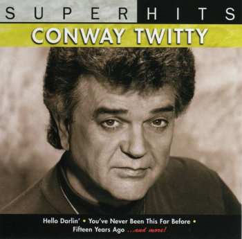 CD Conway Twitty: Super Hits