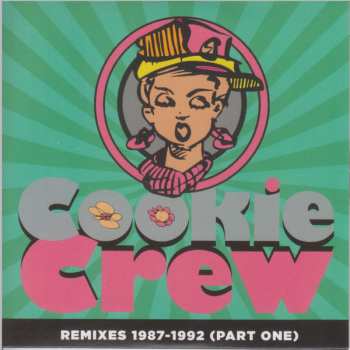4CD/Box Set The Cookie Crew: Pick Up On This 1987-1992