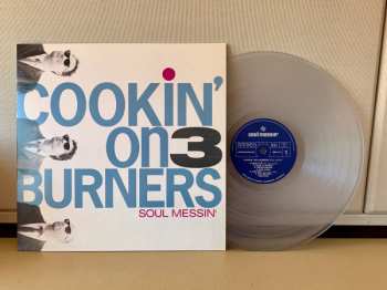 LP Cookin' On 3 Burners: Soul Messin' CLR