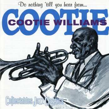 Album Cootie Williams: Do Nothing Till You Hear From . . . Cootie