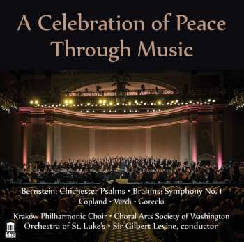 Album Copland / Krakow Philharmonic Choir / Sir Gilbert: Celebration Of Peace Through Music