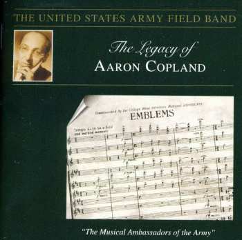 Album Copland,aaron / Goldman / Us Army Field Band: Legacy Of Aaron Copland: Emblems
