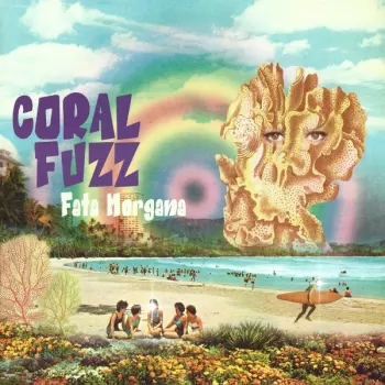 Coral Fuzz: Fata Morgana