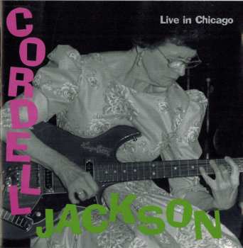 CD Cordell Jackson: Live In Chicago