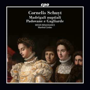 CD Manfred Cordes: Madrigali Nuptiali - Padovane E Gagliarde