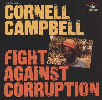 CD Cornell Campbell: Fight Against Corruption