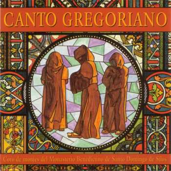 2CD Coro De Monjes Del Monasterio De Santo Domingo De Silos: Canto Gregoriano