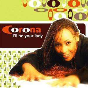 LP Corona: I'll Be Your Lady