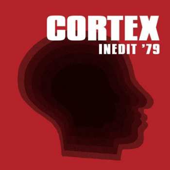Album Cortex: Inedit '79