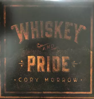 Whiskey And Pride
