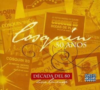 Album Cosquin 50 Anos-decada Del 80: Cosquin 50 Anos