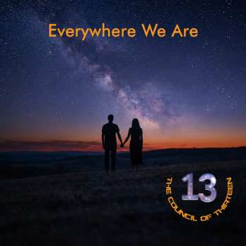 Album Council Of Thirteen: Everywhere We Are