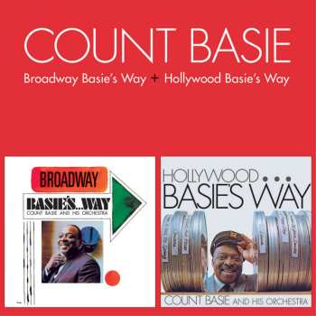 CD Count Basie Orchestra: Broadway Basie's Way / Hollywood Basie's Way 