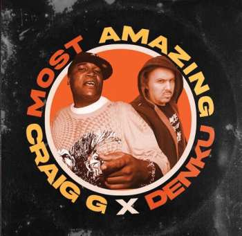 Album Craig G X Denku: Most Amazing