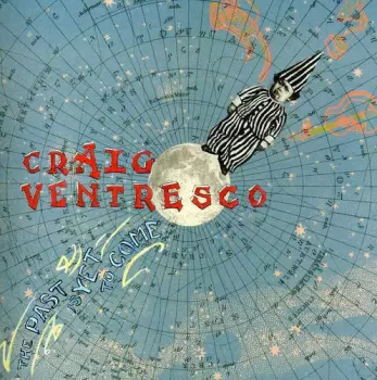 Craig Ventresco: The Past Is Yet To Come