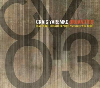 CD Craig Yaremko Organ Trio: CYO3