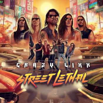 CD Crazy Lixx: Street Lethal