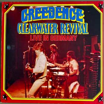 Album Creedence Clearwater Revival: Live In Germany