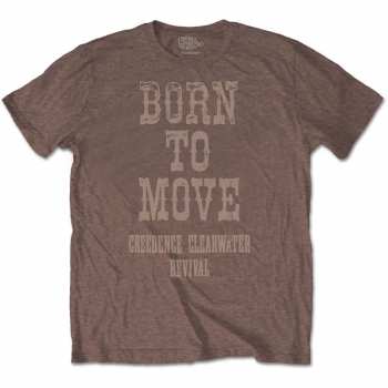 Merch Creedence Clearwater Revival: Tričko Born To Move 