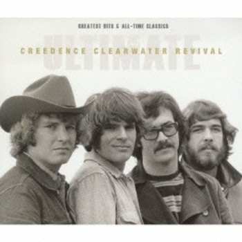 3CD Creedence Clearwater Revival: Ultimate Creedence Clearwater Revival: Greatest Hits & All-Time Classics